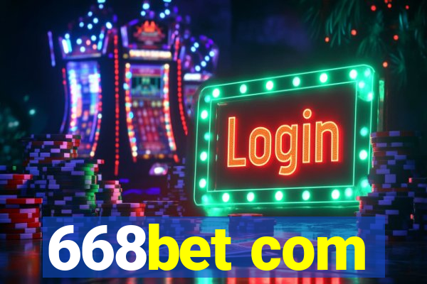 668bet com